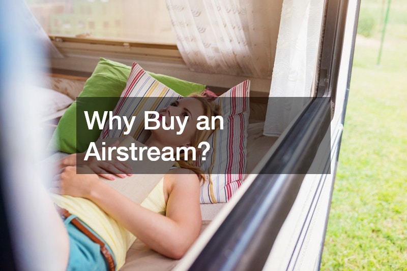 Why Buy an Airstream?